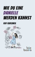 ebook: Wie du eine Danielle werden kannst