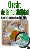 ebook: El rastro de la invisibilidad