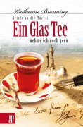 eBook: Ein Glas Tee nehme ich noch gern