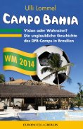 ebook: CAMPO BAHIA – Vision oder Wahnsinn