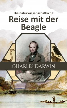 eBook: Die naturwissenschaftliche Reise mit der Beagle