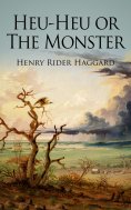 eBook: Heu-Heu or The Monster