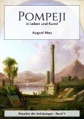 ebook: Pompeji in Leben und Kunst