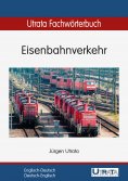 ebook: Utrata Fachwörterbuch: Eisenbahnverkehr Englisch-Deutsch