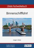 eBook: Utrata Fachwörterbuch: Binnenschifffahrt Englisch-Deutsch