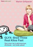 eBook: GLYX: Shed three real kilos fast