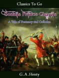ebook: Bonnie Prince Charlie A Tale of Fontenoy and Culloden