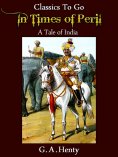 ebook: In Times of Peril A Tale of India