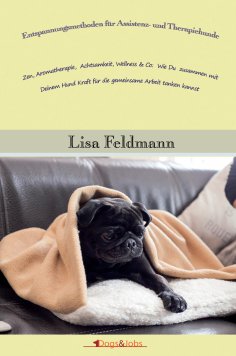 eBook: Entspannungsmethoden für Assistenz- und Therapiehunde