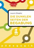 eBook: Die dunklen Seiten der Begabung