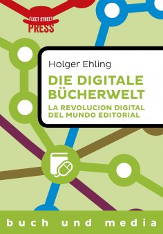 eBook: Die digitale Bücherwelt / La revolución digital del mundo editorial