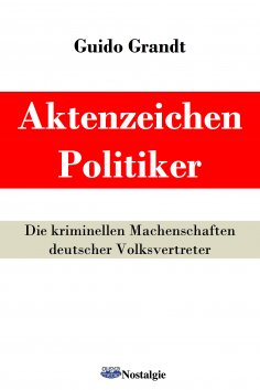 eBook: Aktenzeichen Politiker