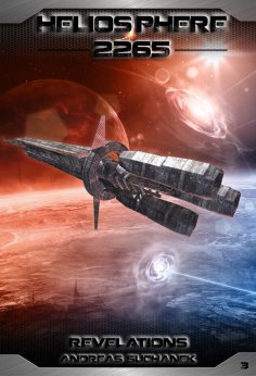 ebook: Heliosphere 2265, Volume 3: Revelations (Science Fiction)