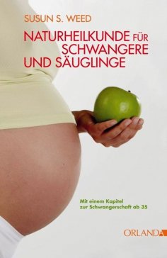 ebook: Naturheilkunde für Schwangere und Säuglinge