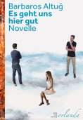 eBook: Es geht uns gut hier