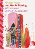 ebook: Hot, wet & shaking.