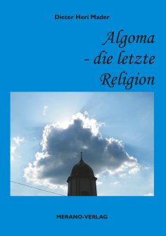 eBook: Algoma - die letzte Religion