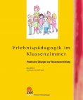 ebook: Erlebnispädagogik im Klassenzimmer