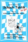 eBook: Schachtaktik to go Teil 2: Große Kombinationen alter Meister