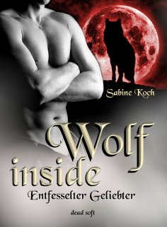 ebook: Wolf inside - Entfesselter Geliebter