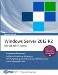 ebook: Windows Server 2012 R2 - Der schnelle Einstieg