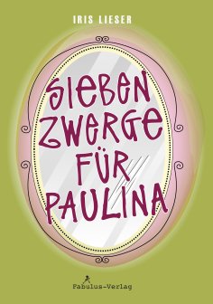 eBook: Sieben Zwerge für Paulina