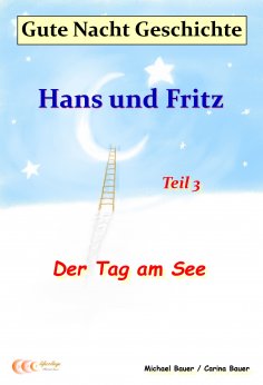 eBook: Gute-Nacht-Geschichte: Hans und Fritz - Der Tag am See