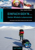 eBook: Einfach geh'n: Stefan Wiebels Lebensreise