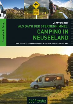 eBook: Als Dach der Sternenhimmel – Camping in Neuseeland