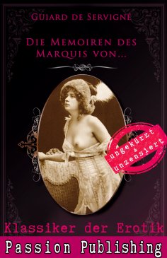 eBook: Klassiker der Erotik 67: Die Memoiren des Marquis von ...
