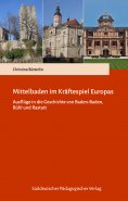 eBook: Mittelbaden im Kräftespiel Europas
