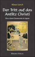 ebook: Der Tritt auf das Antlitz Christi