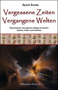 eBook: Vergessene Zeiten, vergangene Welten