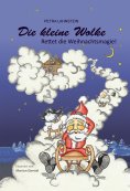 ebook: Die kleine Wolke - Rettet die Weihnachtsmagie