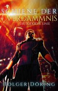 eBook: Schiene der Verdammnis
