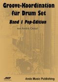 eBook: Groove-Koordination für Drum Set - Band 1