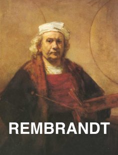 eBook: Rembrandt: Sein Leben - sein Werk
