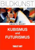 eBook: Kubismus und Futurismus