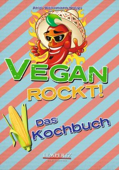 ebook: Vegan rockt! Das Kochbuch