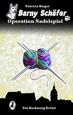 eBook: Barny Schäfer  - Operation Nadelspiel