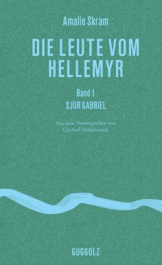 ebook: Die Leute vom Hellemyr, Band 1