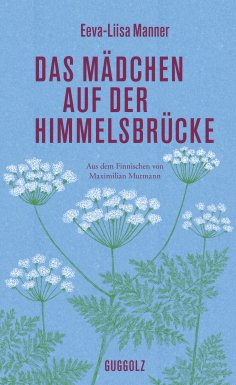 eBook: Das Mädchen auf der Himmelsbrücke