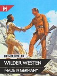 ebook: Wilder Westen made in Germany