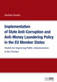 eBook: Implementation of State Anti-Corruption and Anti-Money Laundering Policy in the EU Member States