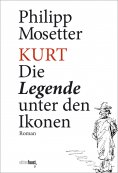 eBook: Kurt. Die Legende unter den Ikonen