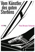 ebook: Vom Künstler des guten Sterbens