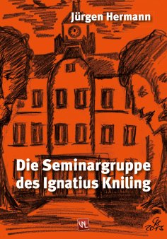 eBook: Die Seminargruppe des Ignatius Kniling