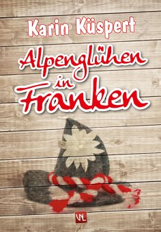 ebook: Alpenglühen in Franken