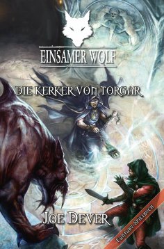 ebook: Einsamer Wolf 10 - Die Kerker von Torgar