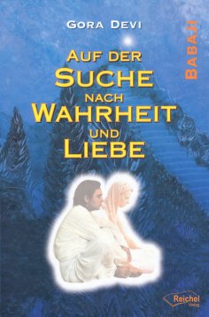 eBook: Auf der Suche nach Wahrheit und Liebe